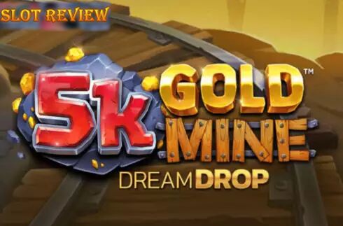 5k Gold Mine Dream Drop slot